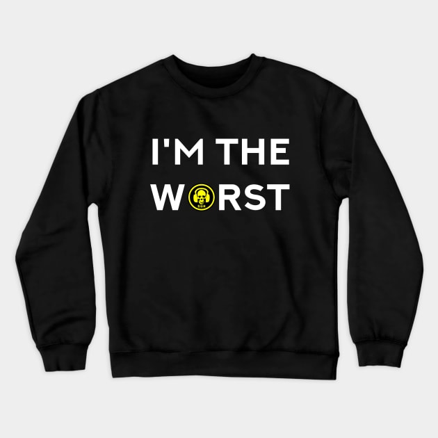 SUH I'm the Worst Crewneck Sweatshirt by zombill